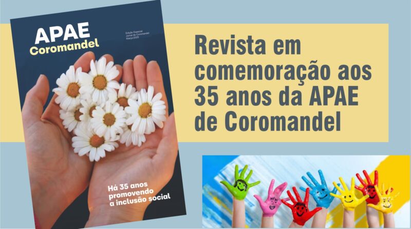 Leia a Revista dos 35 anos da Apae de Coromandel